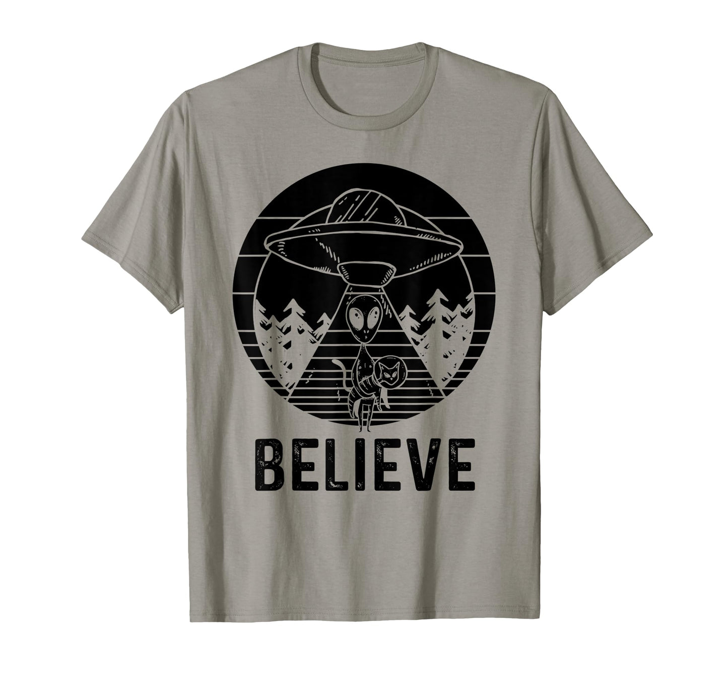 Alien Believe - Alien Shirt Gift For Alien Believer T-Shirt
