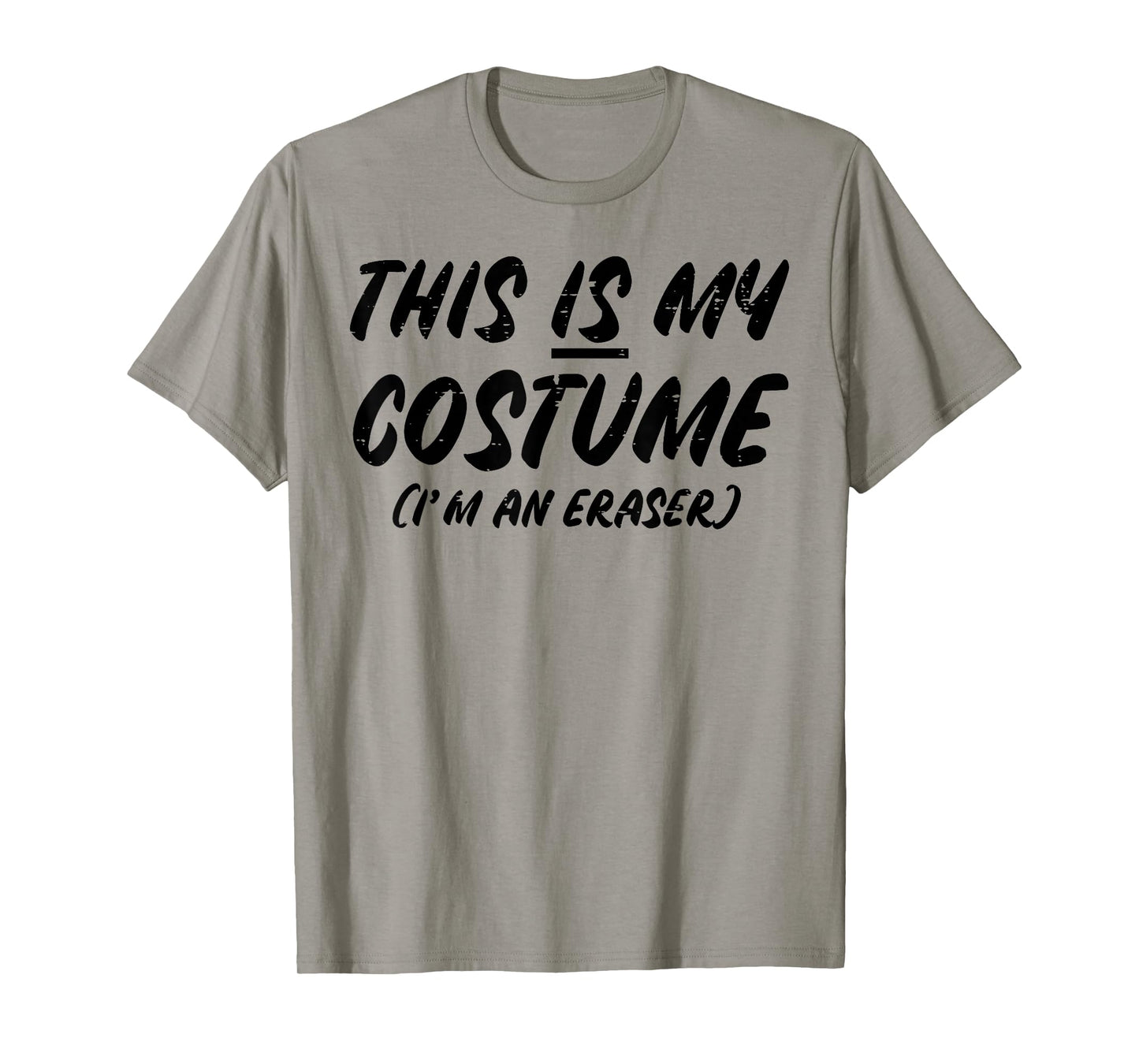 Halloween This Is My Costume Im An Eraser Boys Girls Kids T-Shirt