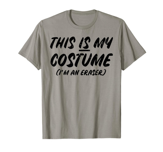 Halloween This Is My Costume Im An Eraser Boys Girls Kids T-Shirt