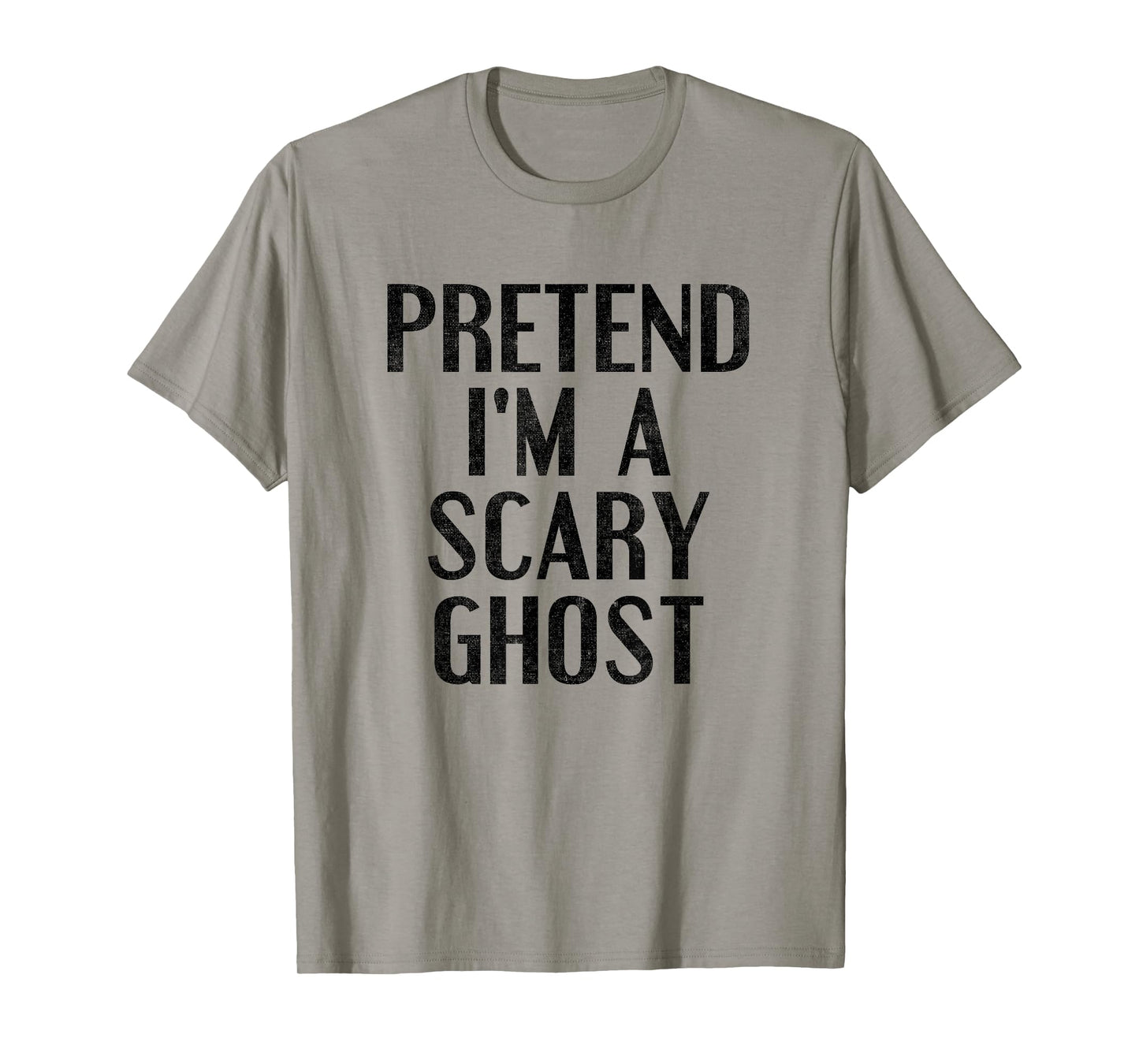 Pretend I'm a Scary Ghost Funny Lazy Halloween Costume T-Shirt