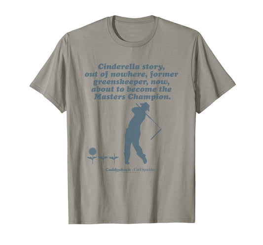 Caddyshack Cinderella Story T-Shirt