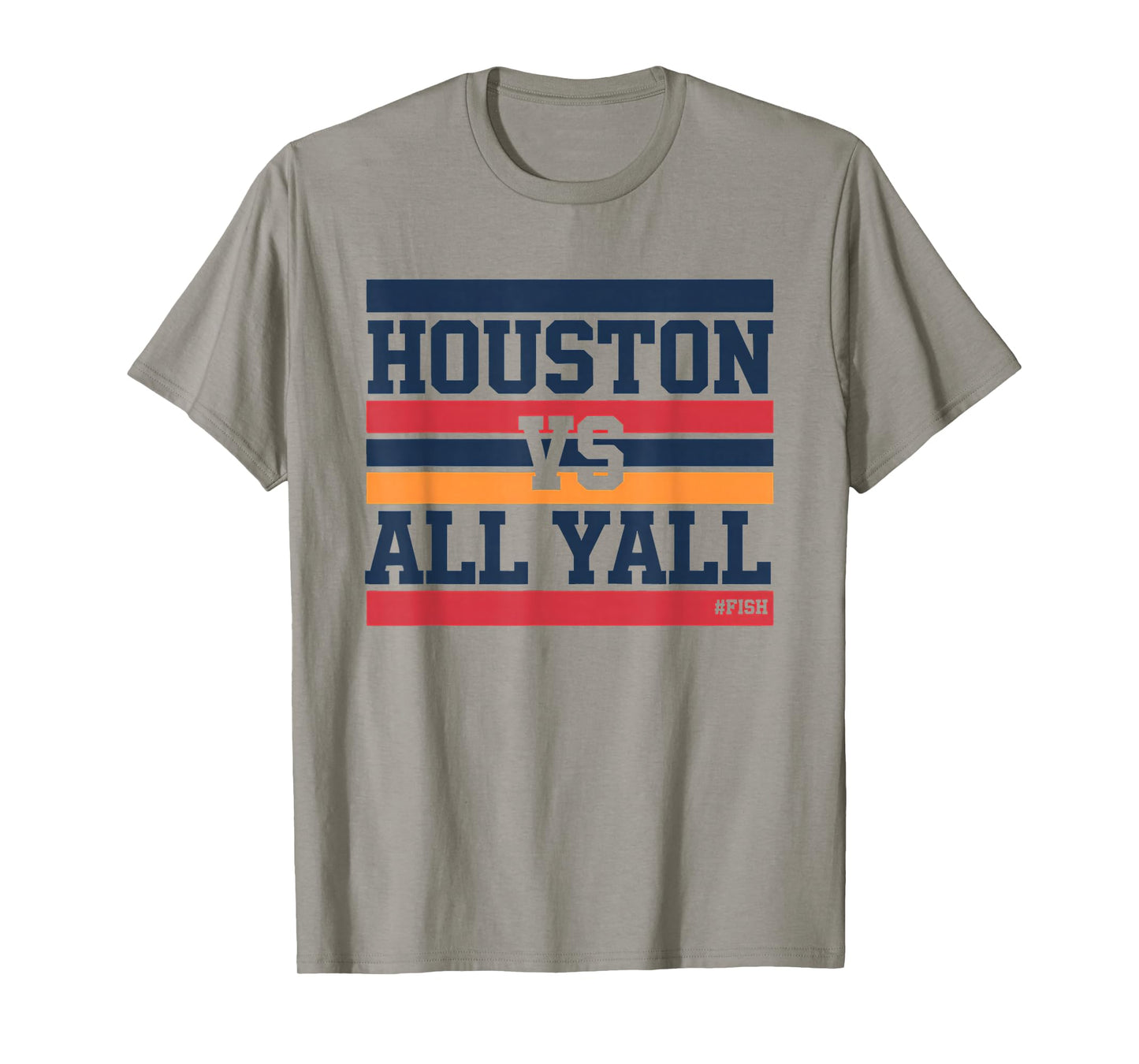 Houston VS All Y'all Hashtag # Fish Bayou City T-Shirt