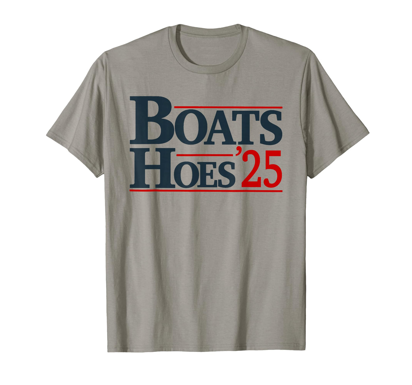 Boats and Hoes 2025 Election Funny T-Shirt