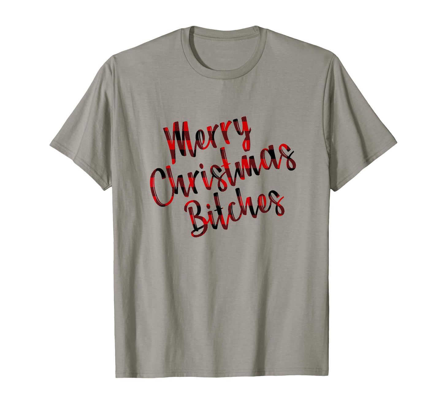 Merry Christmas Bitches | Funny Adult Humor Xmas Holiday T-Shirt