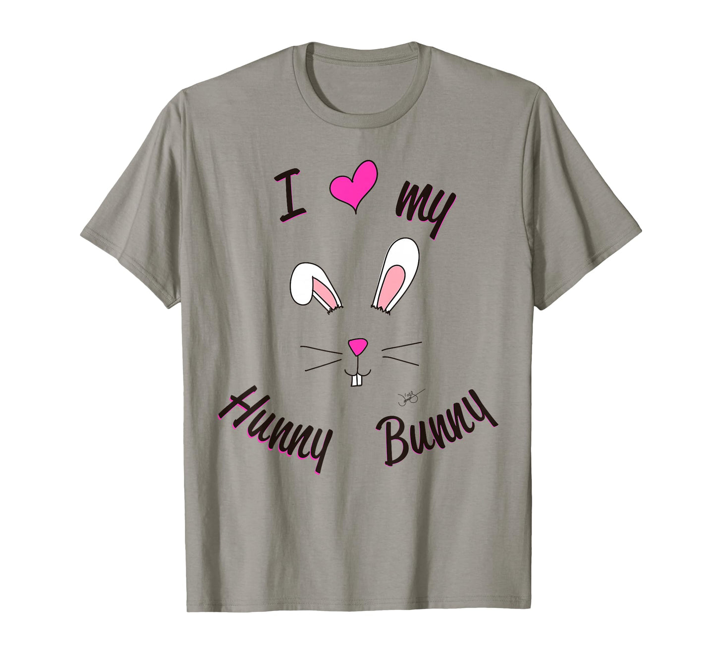 I love my hunny bunny T-shirt T-Shirt