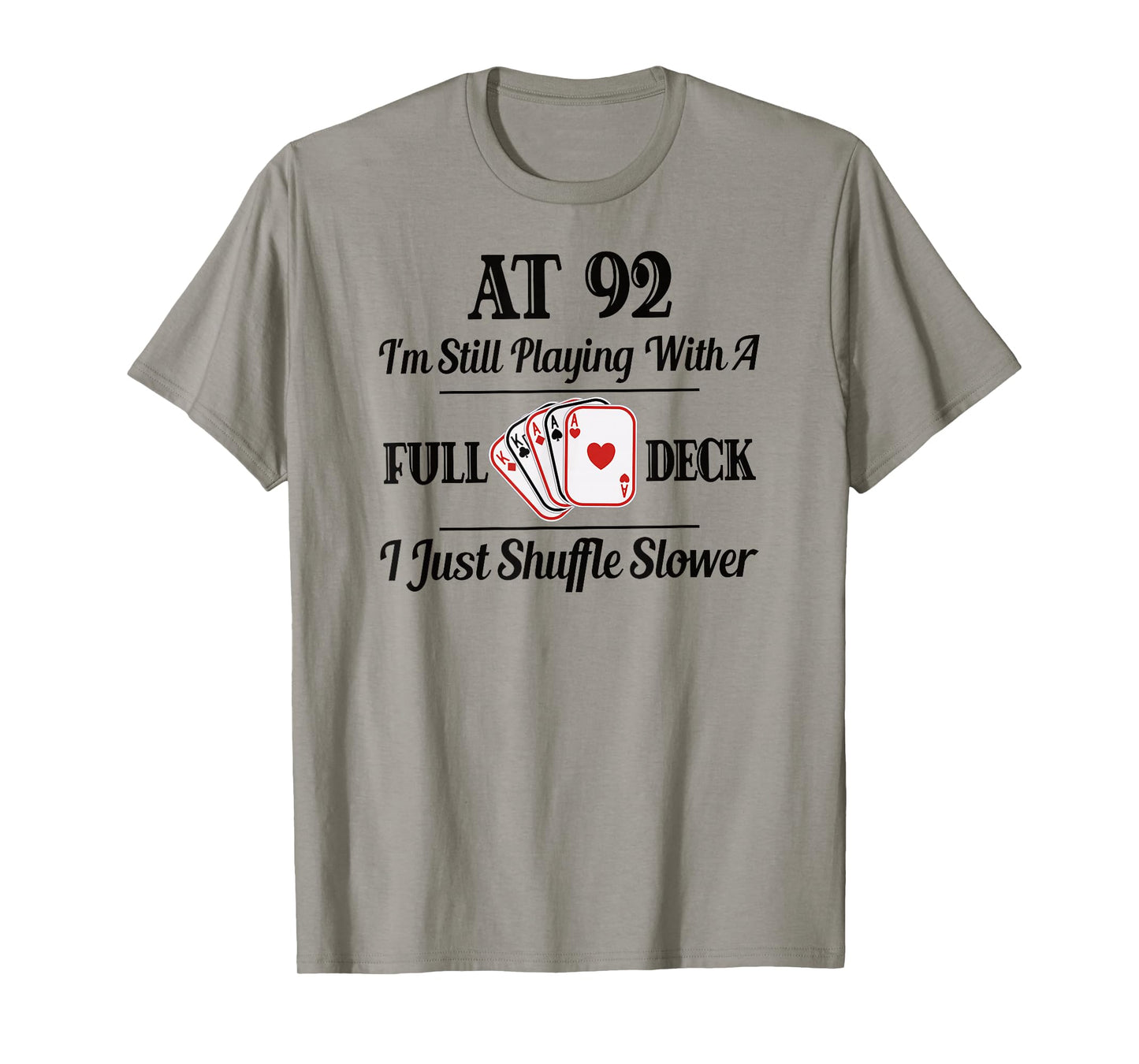Funny 92nd Birthday Gift T-Shirt - 92 Year Old Cards Shirt T-Shirt