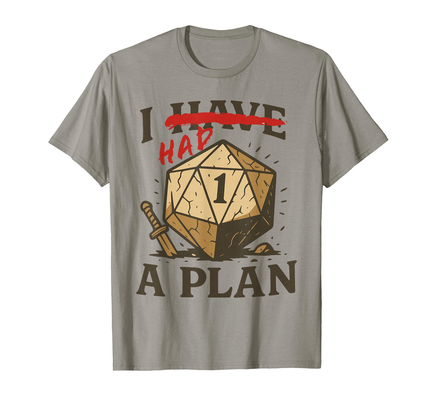 I Have had a Plan Roleplaying Games T-Shirt
