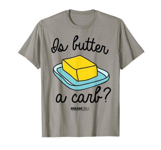 Mean Girls is Butter A Carb Script Sketch Graphic T-Shirt T-Shirt