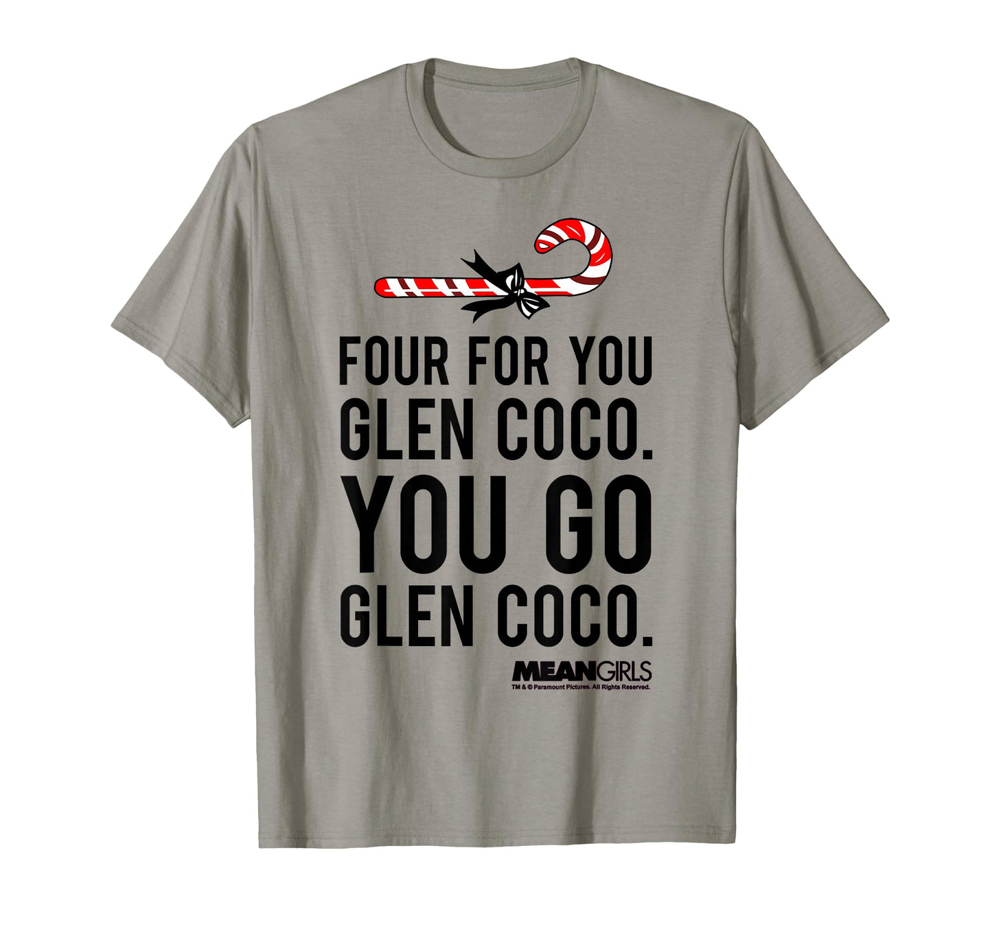 Mean Girls Four For Glen Coco You Go T-Shirt