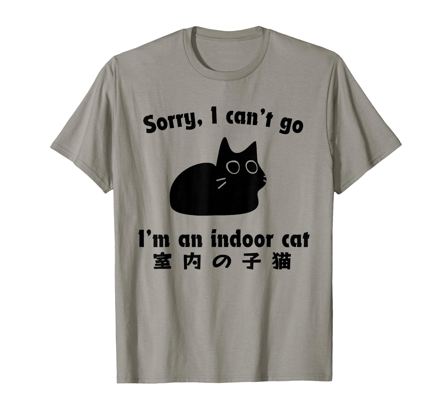 Sorry I Can’t Go I’m an Indoor Cat Japanese Love Cat T-Shirt