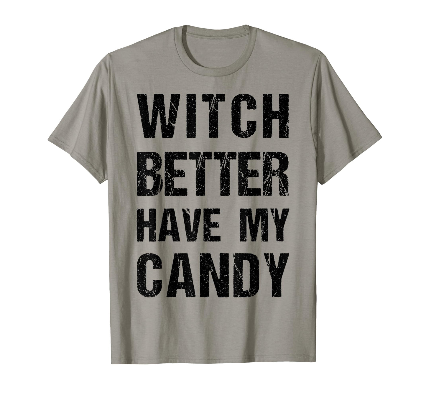 Witch Better Have My Candy