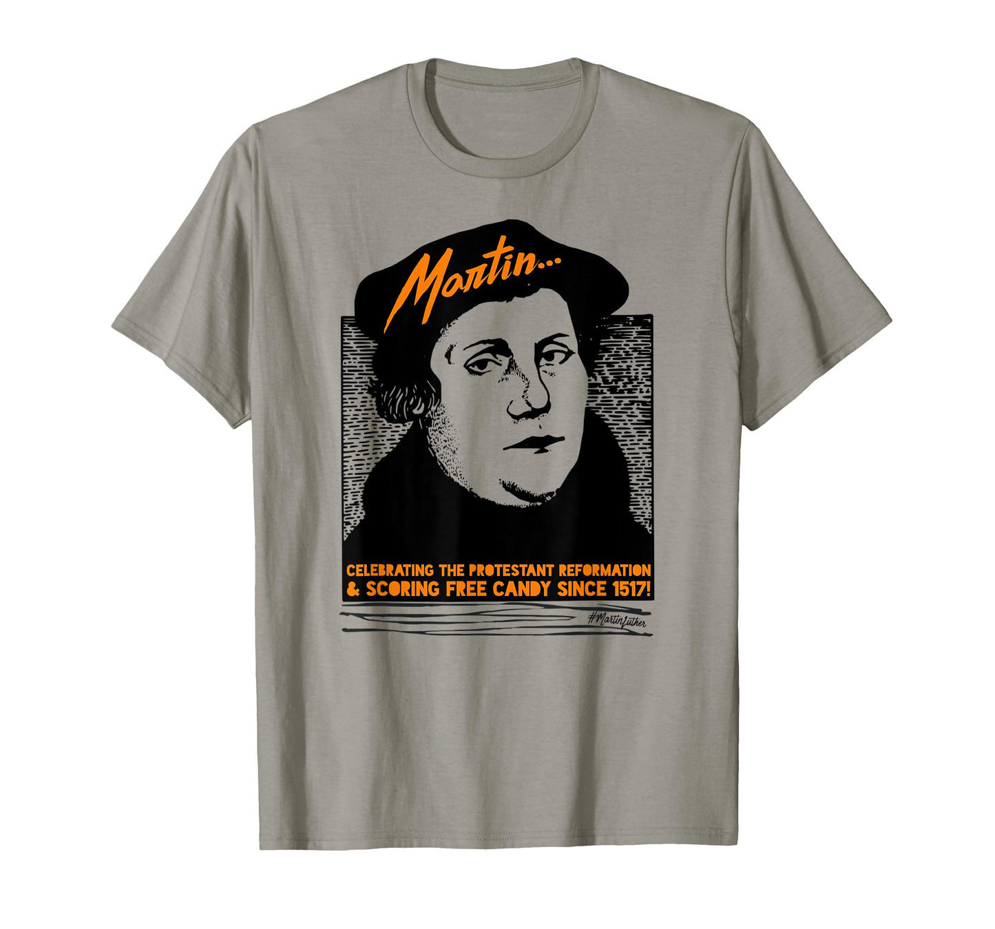 Funny Halloween Costume Martin Luther Candy Reformed T-Shirt