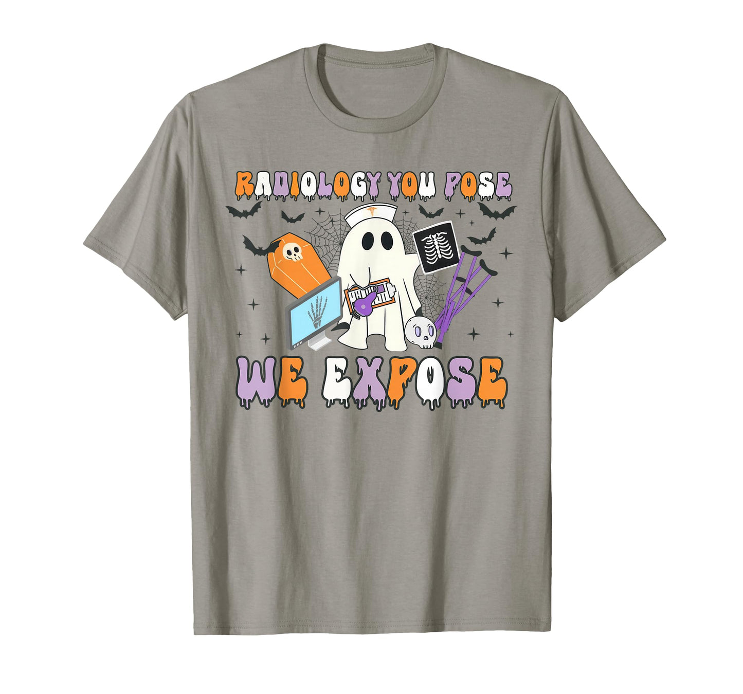Radiology You Pose We Expose Halloween Ghost Rad Tech X-ray T-Shirt