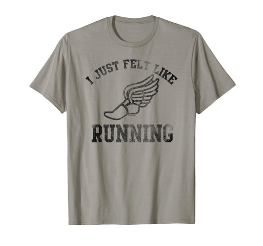 Forrest Gump I Just Felt Like Running T-Shirt