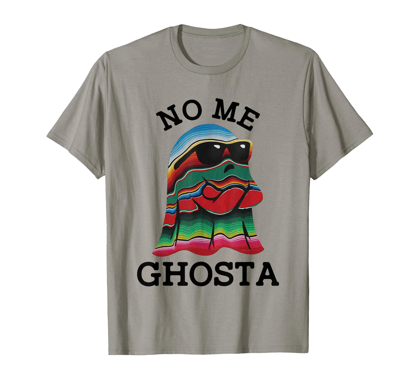 No Me Ghosta Funny Mexican Halloween Ghost T-Shirt