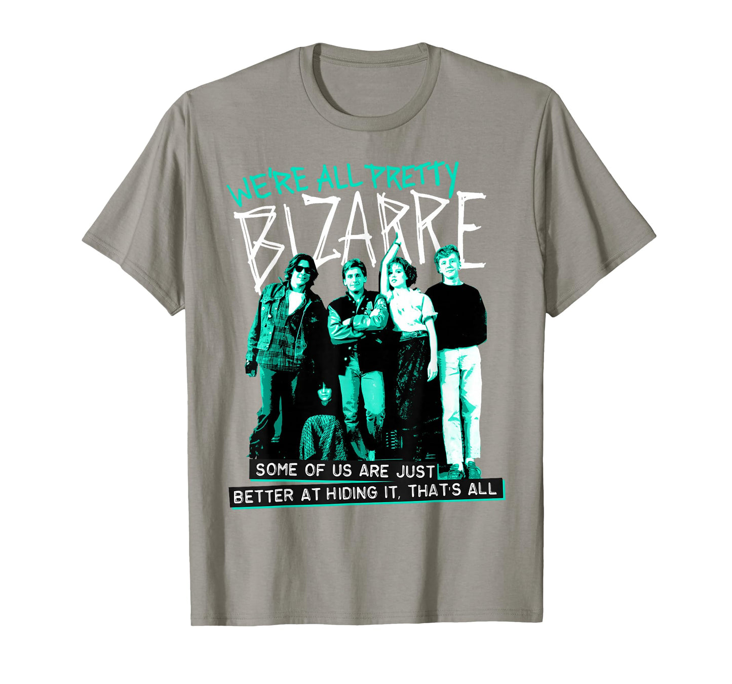 Breakfast Club We're All Pretty Bizarre T-Shirt