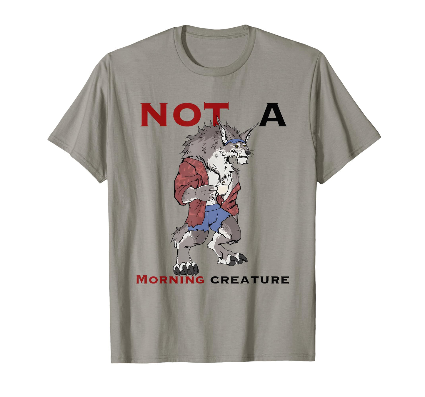 Wolf Not A Morning Creature T-Shirt