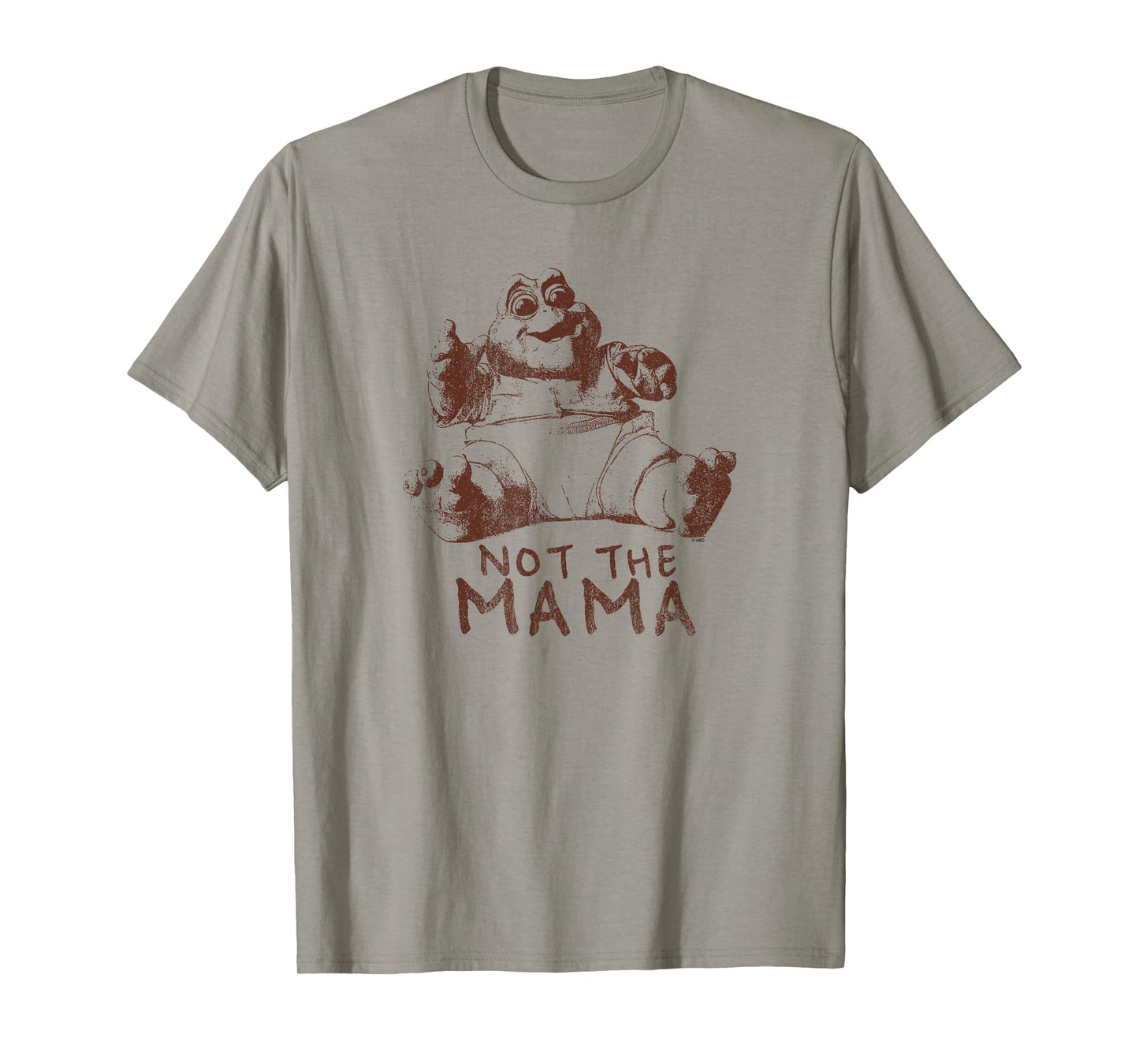 Dinosaurs Not The Mama 1 Color T-Shirt