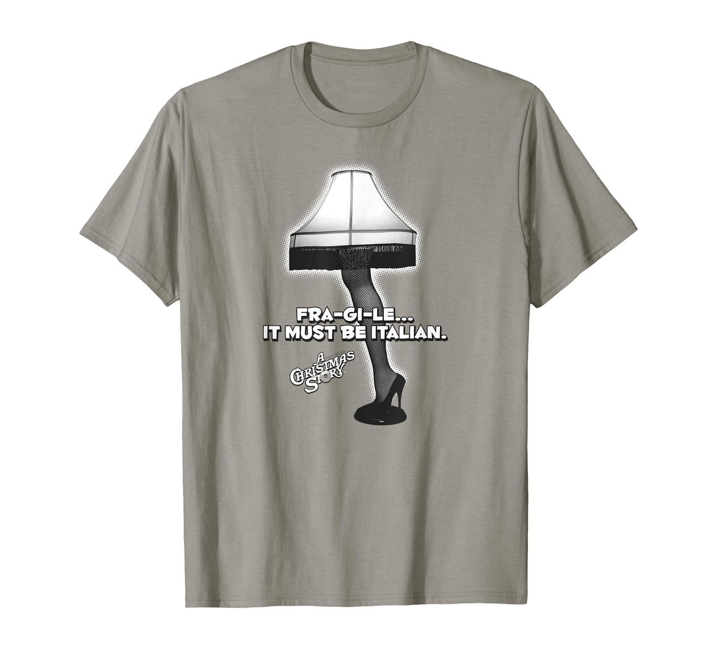 A Christmas Story Fra-gi-le Italian Leg Lamp Holiday T-Shirt