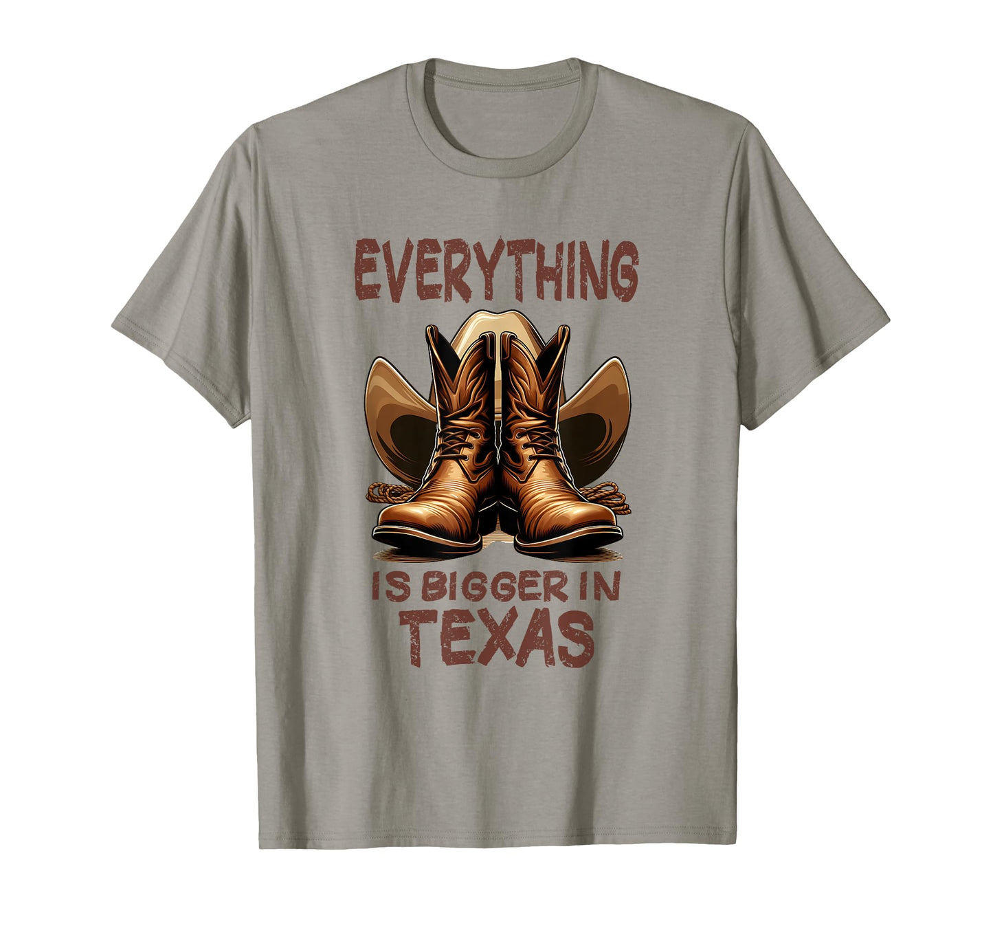 Cowboy Boots and Cowboy Hat - Everything is Bigger in Texas T-Shirt