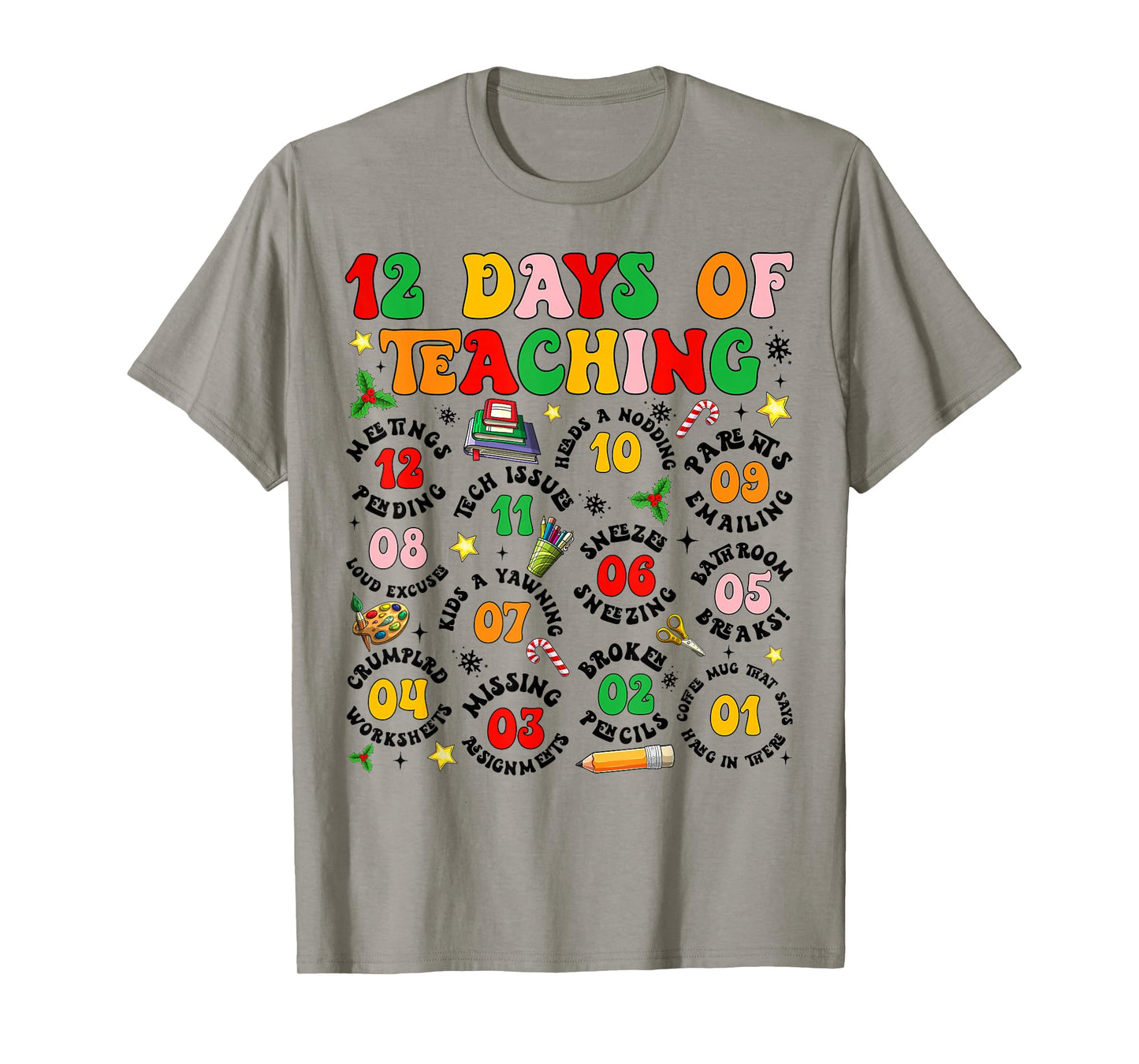 Groovy 12 Days of Teaching Teachers Merry Christmas Pajamas T-Shirt