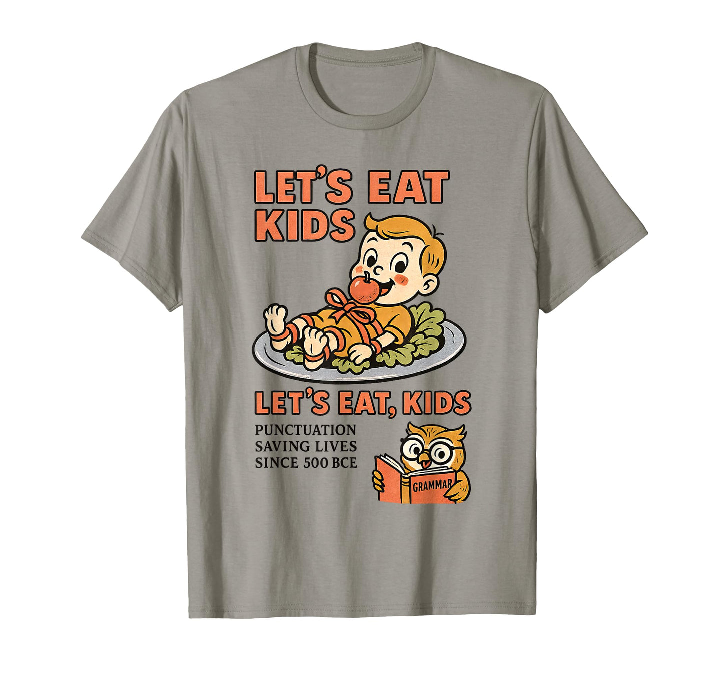 Let’s Eat Kids Punctuation Grammar Joke T-Shirt
