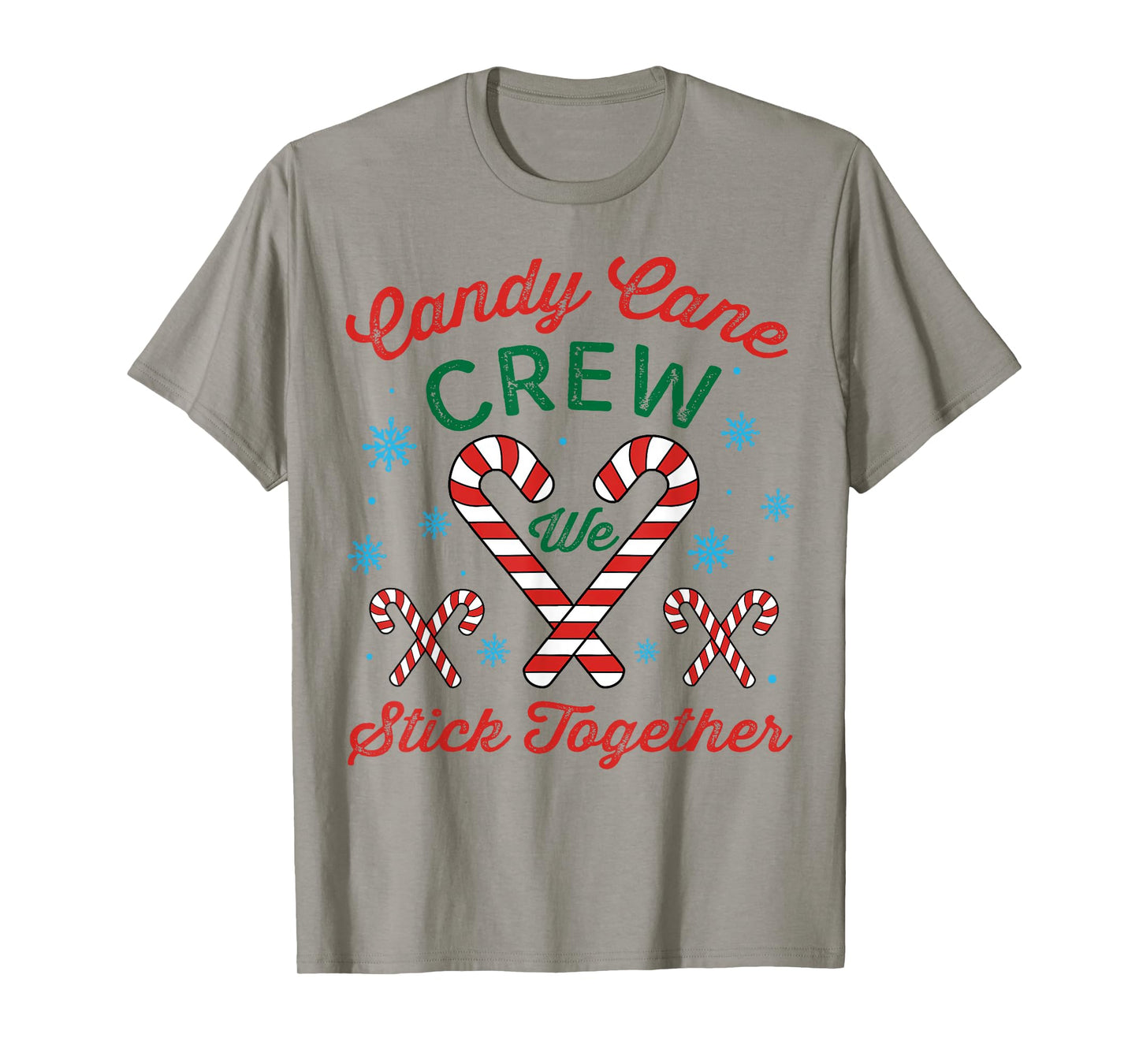 Candy Cane Crew We Stick Together Christmas Costume Xmas T-Shirt
