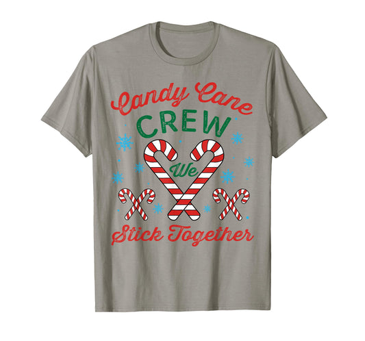 Candy Cane Crew We Stick Together Christmas Costume Xmas T-Shirt