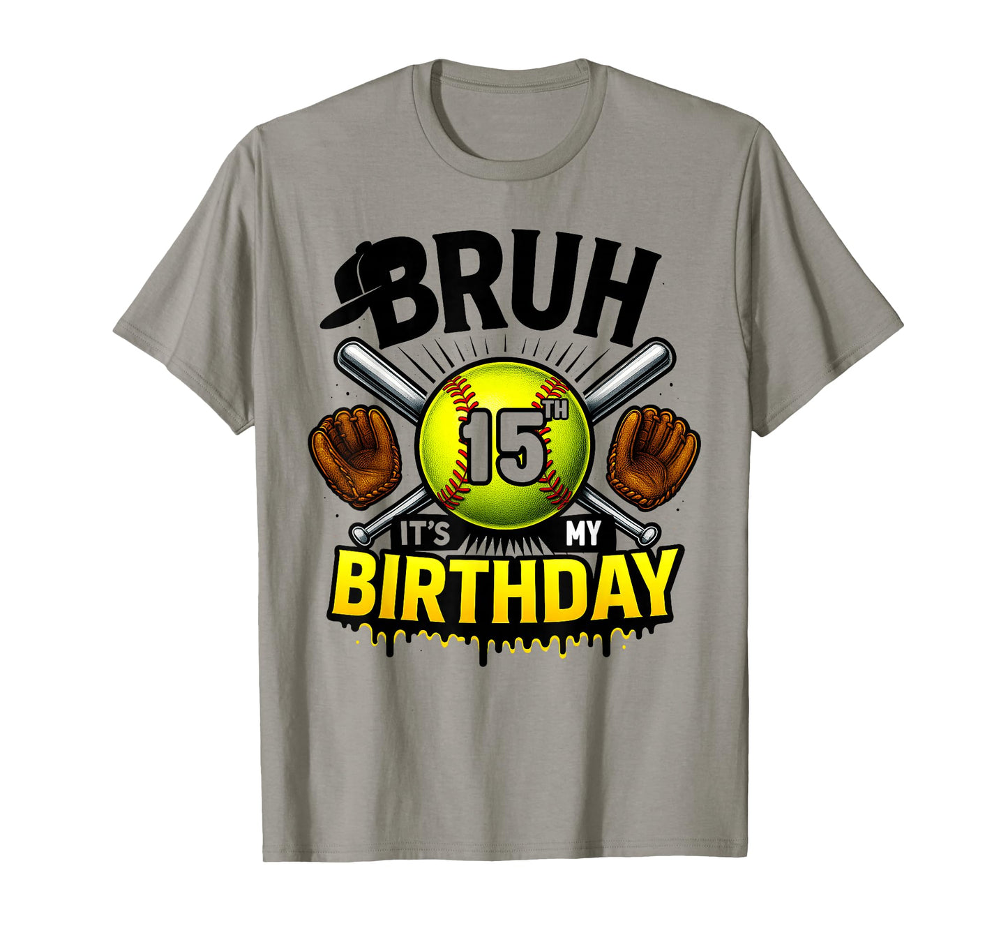 Bruh It's My 15th Birthday Softball Boys 15 Years Old Bday T-Shirt