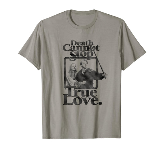 The Princess Bride Death Cannot Stop True Love Retro Movie T-Shirt