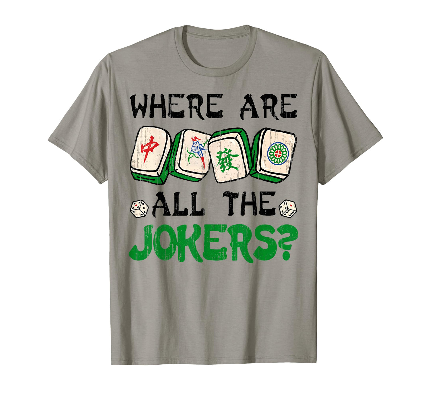 Where are The Jokers Funny Chinese Mahjong Tile Game T-Shirt