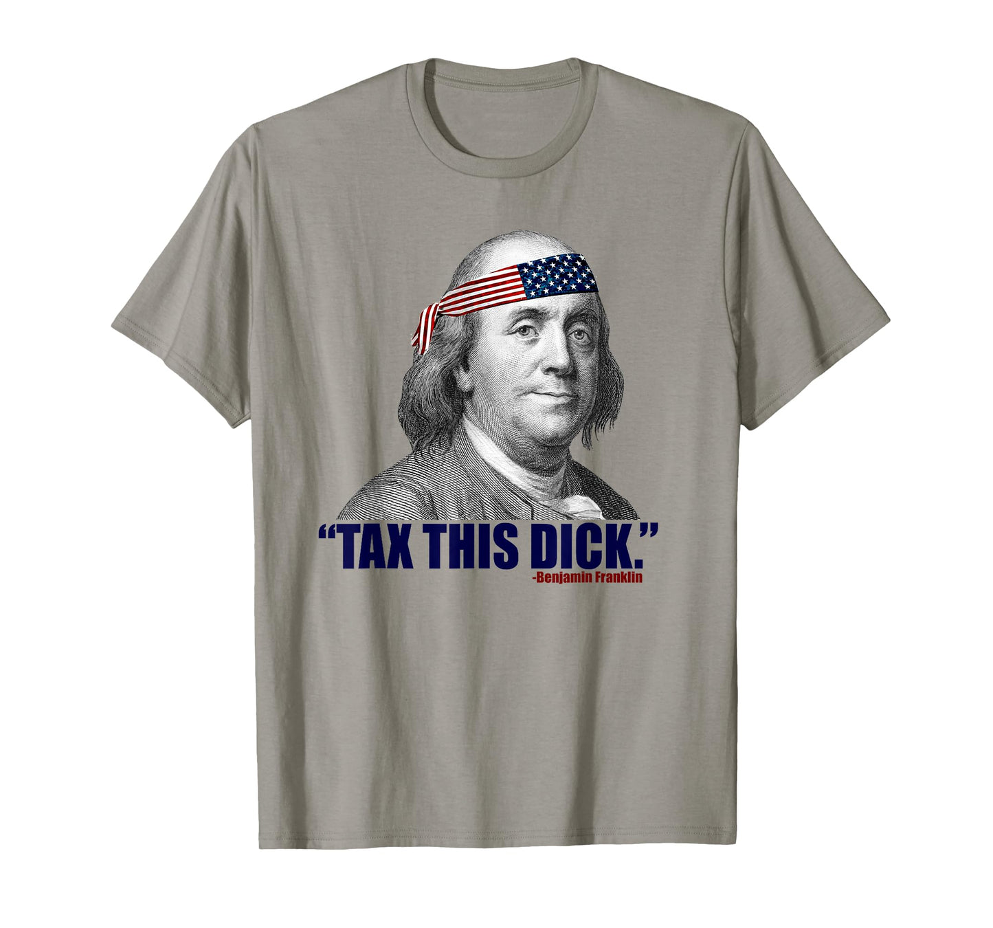 Republican Libertarian Tax This Dick Benjamin Franklin T-Shirt