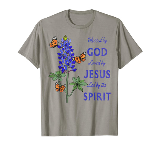Blessed by God Loved by Jesus Texas Bluebonnet Christian T-Shirt