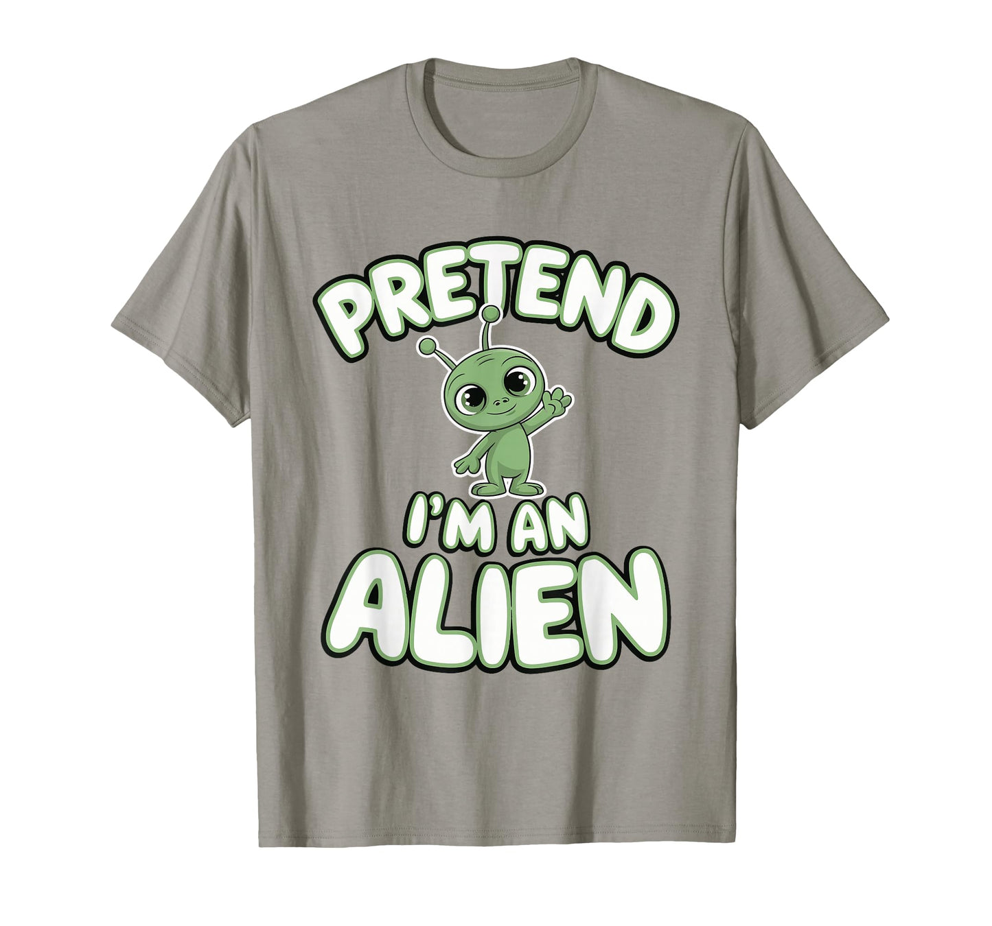 Pretend I'm An Alien T-Shirt
