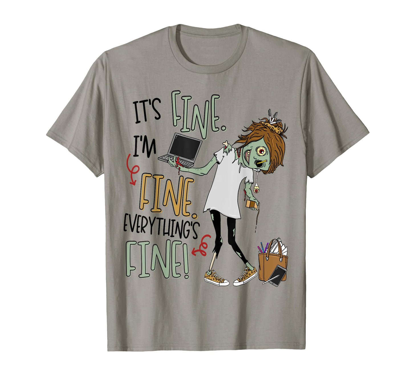 It's Fine, I'm Fine, Everything's Fine Zombie Teacher Life Men Women Kids T-Shirt