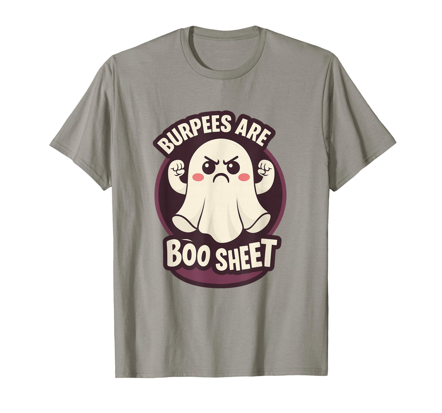 Funny Burpees are Some Boo Sheet Halloween Workout Ghost Gym T-Shirt