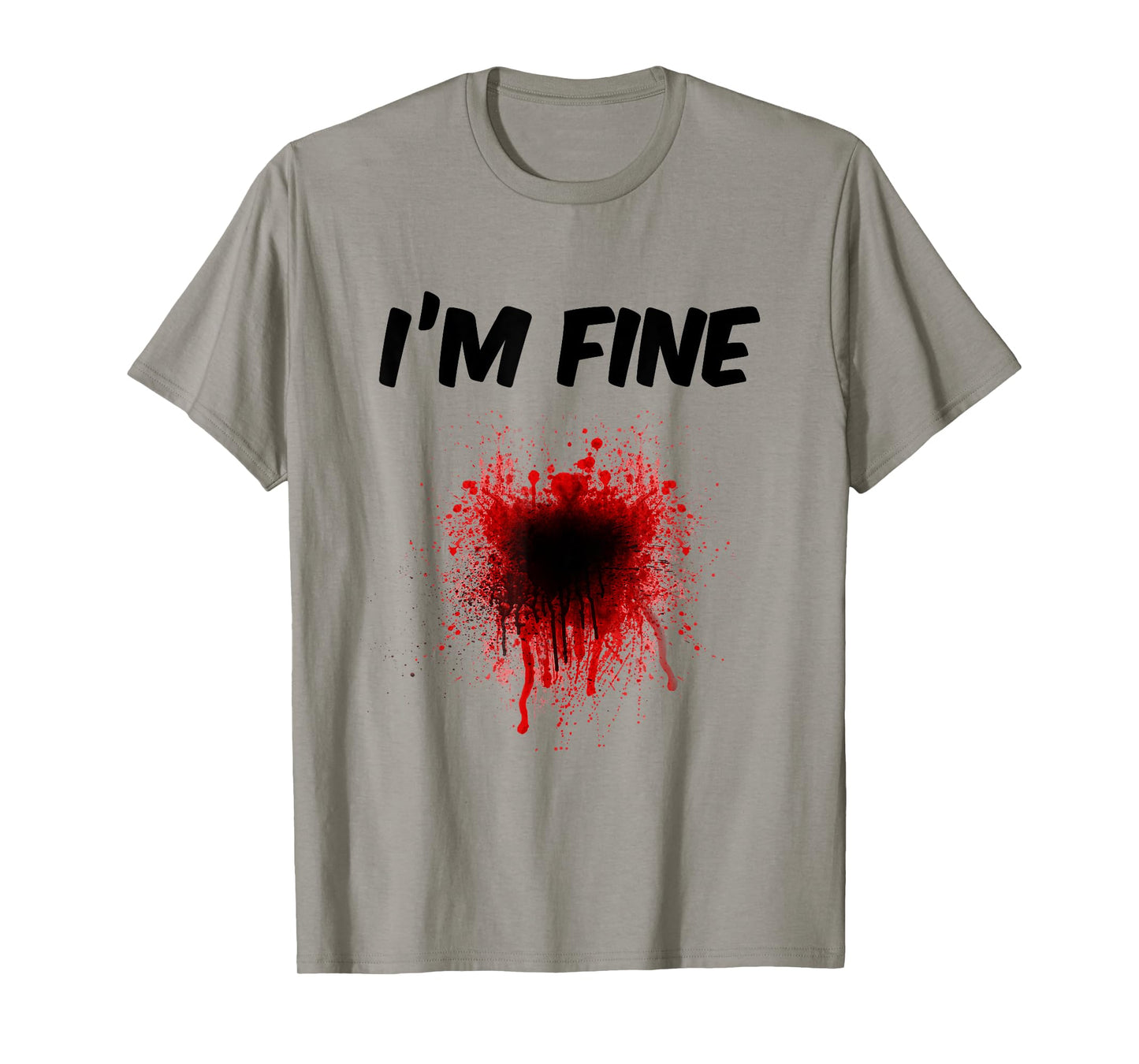 I'm Fine Bloody Shirt - Men | Women T shirt T-Shirt