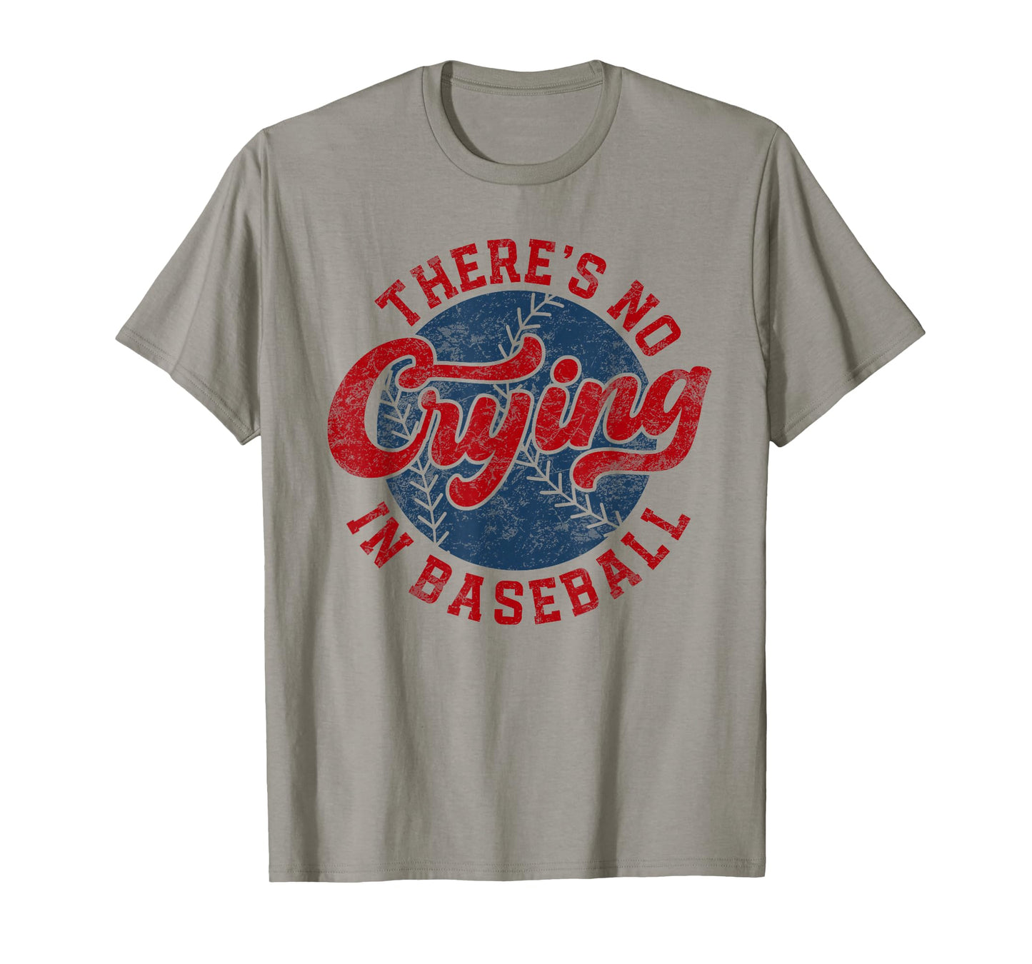 There Is No Crying In Baseball Funny Game Day Baseball Mom T-Shirt