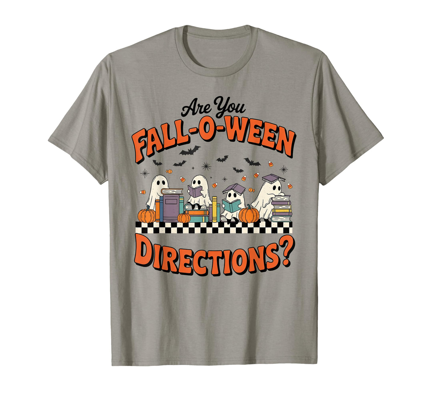 are You Fall o ween Directions Funny Halloween Teacher Ghost T-Shirt