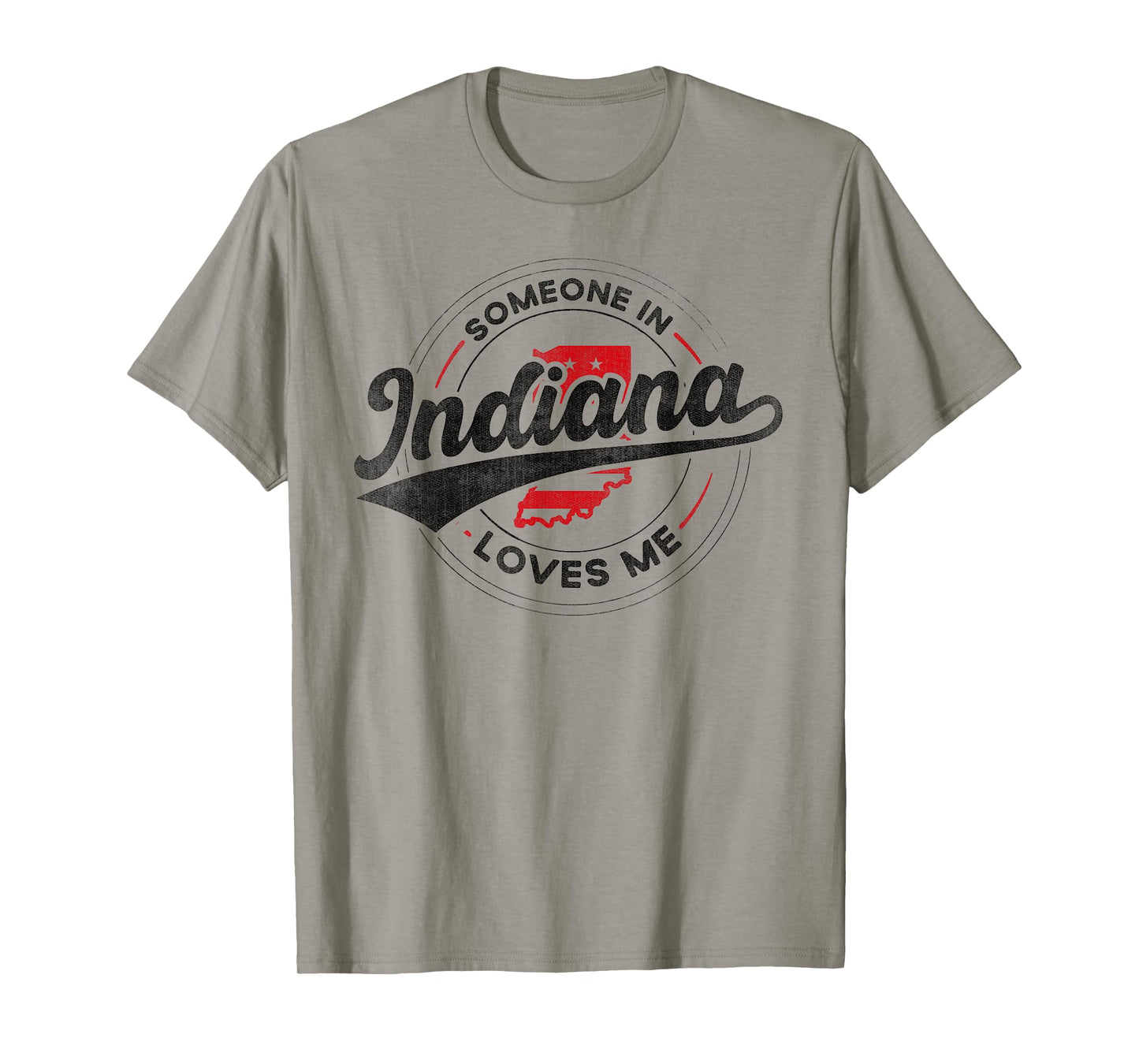 Someone in Indiana Loves Me Indiana T-Shirt