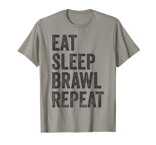 Eat Sleep Brawl Repeat Brawler Funny Video Gamer T-Shirt
