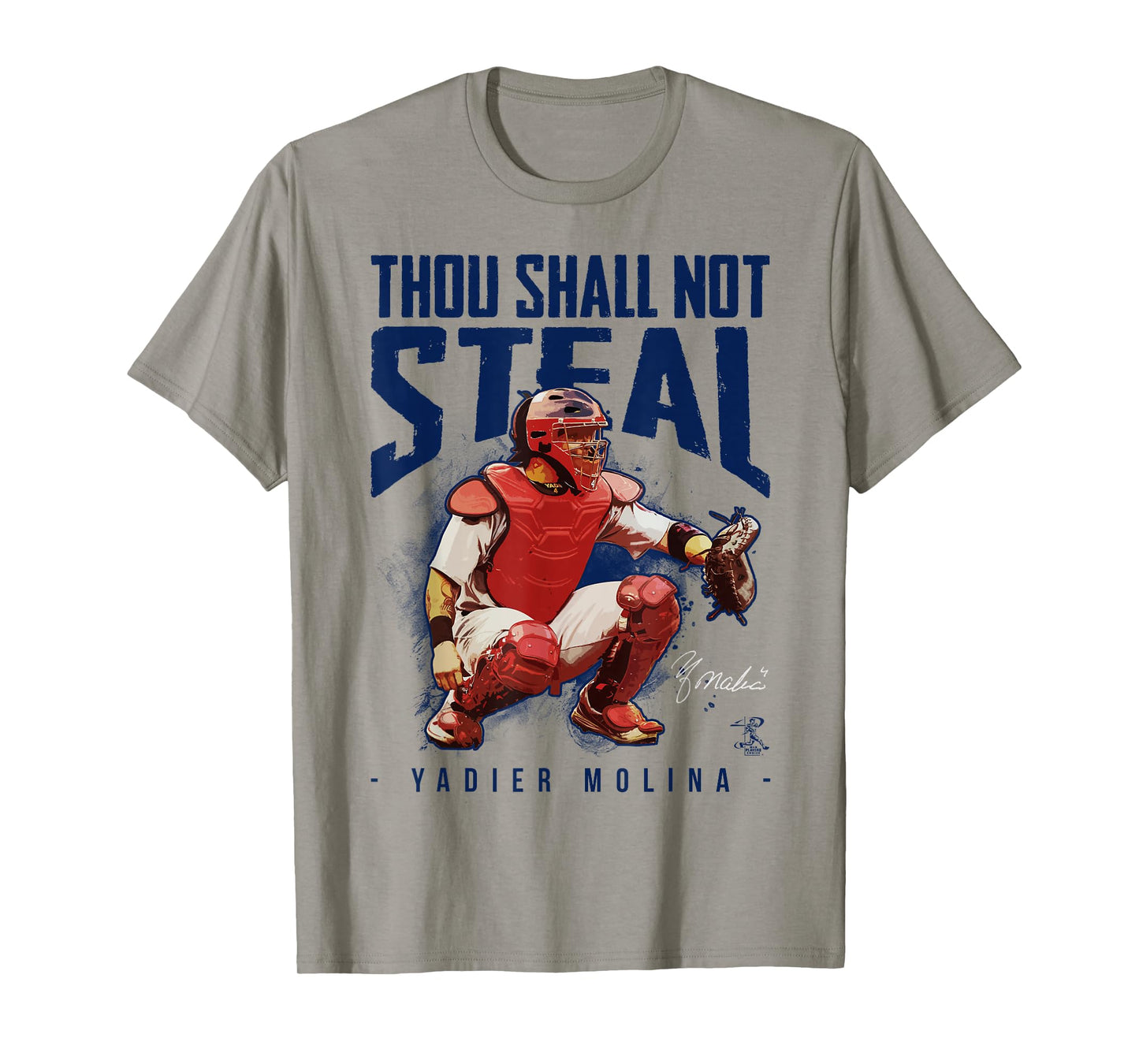 Yadier Molina Thou Shall Not Steal T-Shirt - Apparel T-Shirt
