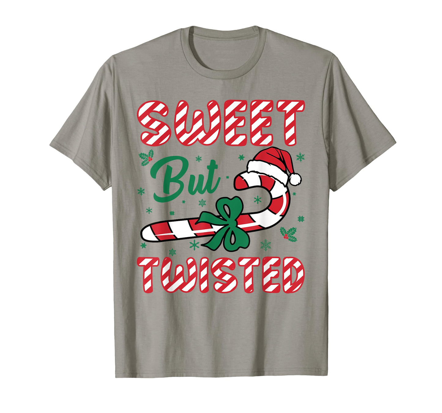 Sweet But Twisted Candy Cane Love Funny Christmas Men Women T-Shirt