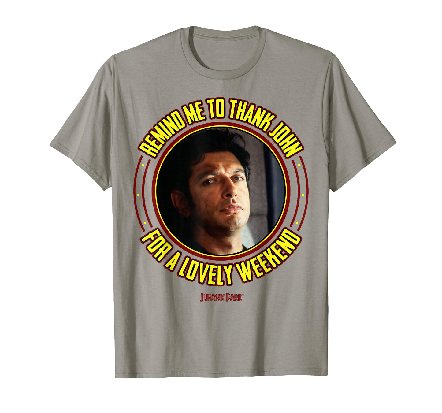Jurassic Park Ian Malcolm Thank John Graphic T-Shirt T-Shirt