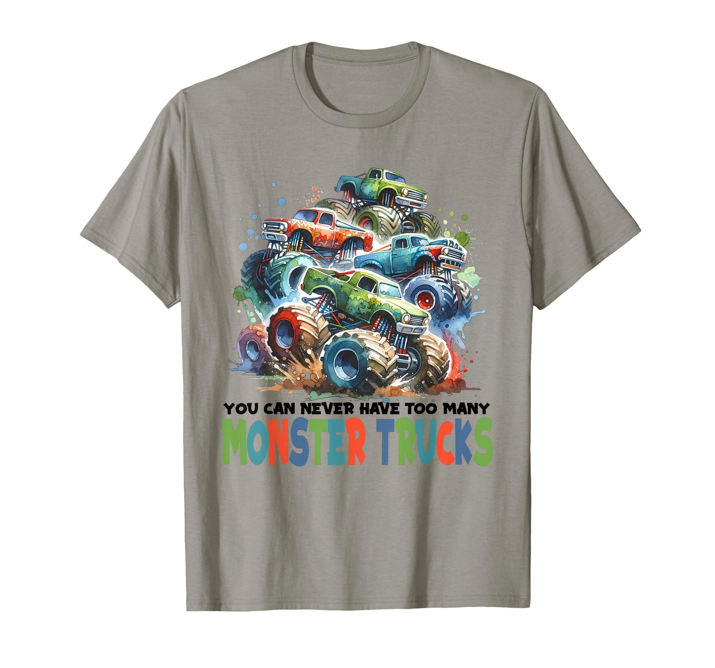 You Can Never Have Too Many Monster Trucks Boys Big Trucks T-Shirt