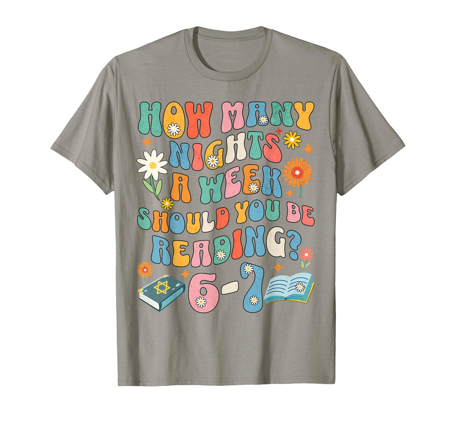 How Many Night a Week Should You be Reading 6 7 Meme Teacher T-Shirt
