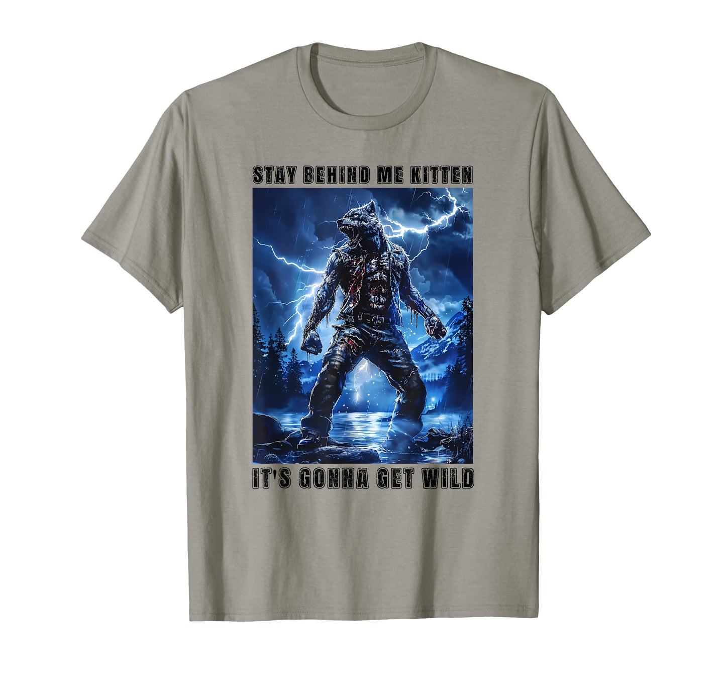 Super Cringy Alpha Wolf Kitten Meme Stay Behind Me Kitten T-Shirt