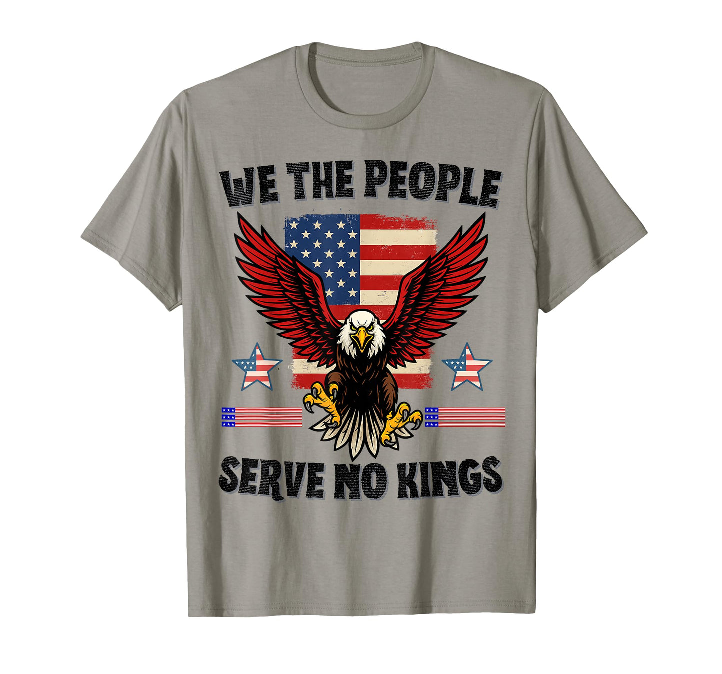 Serve No Kings Patriotic Freedom Anti Tyranny Liberty Quote T-Shirt