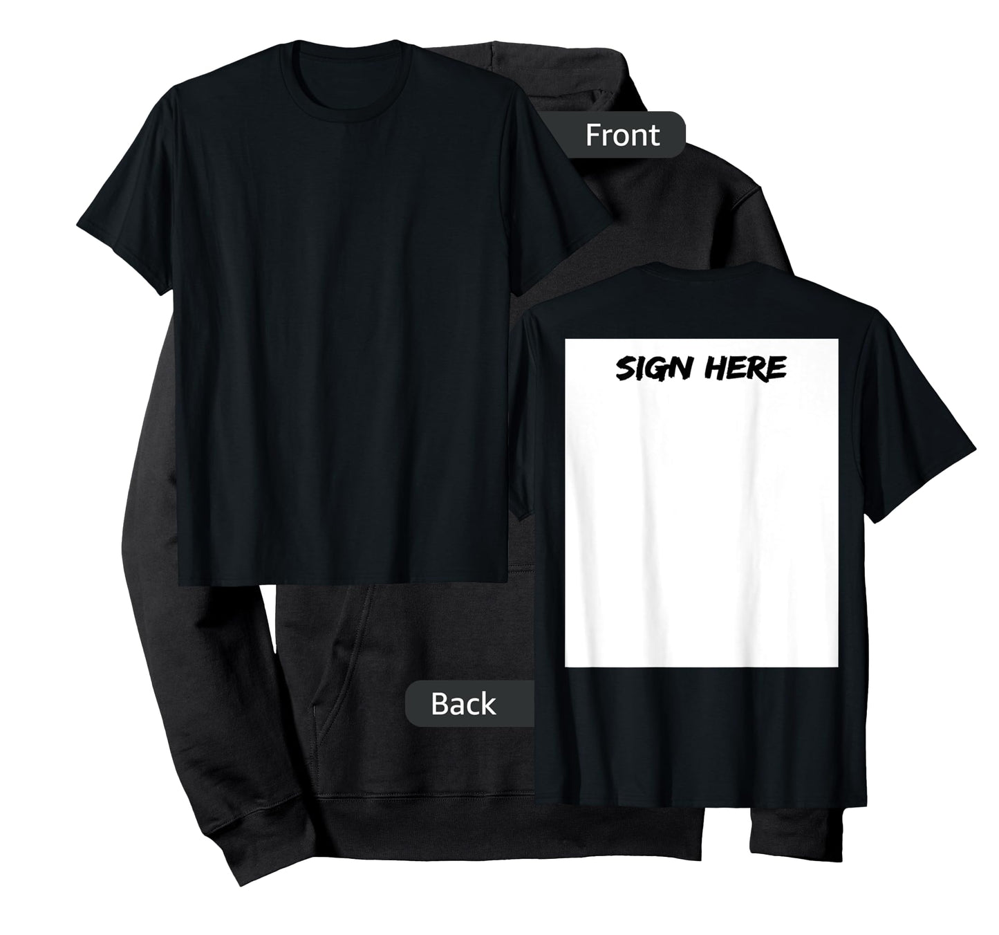 Sign Here On Back For Autographs And Special Occaisions T-Shirt