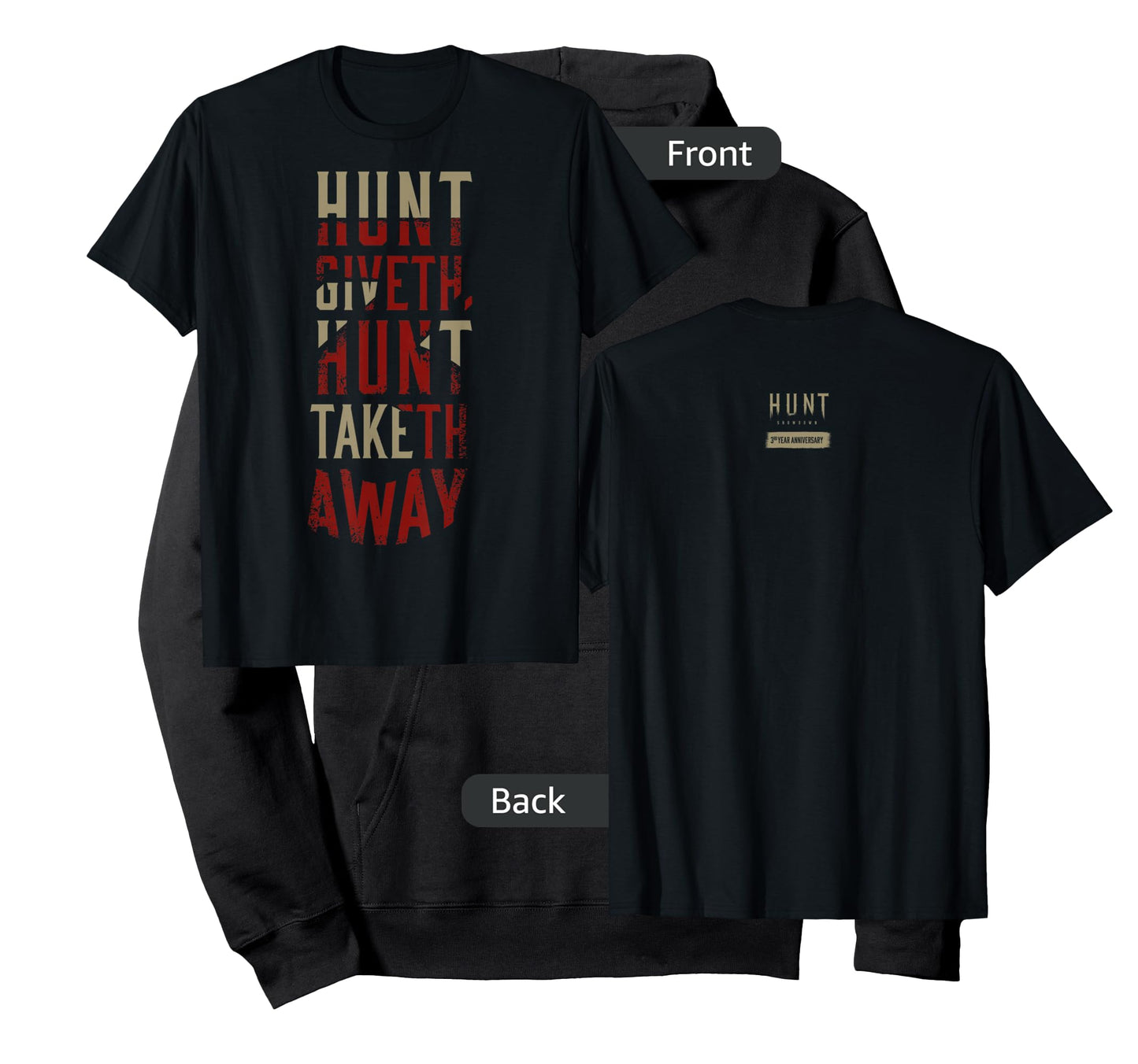 Hunt: Showdown Hunt Giveth Hunt Taketh Away Dark Edition T-Shirt